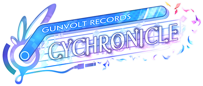 GUNVOLT RECORDS: Cychronicle