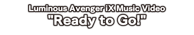 Gunvolt Chronicles: Luminous Avenger iX 2 Music Video - Ready to Go!