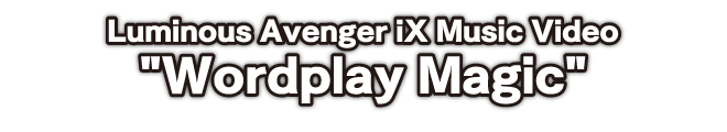 Gunvolt Chronicles: Luminous Avenger iX 2 Music Video - Wordplay Magic