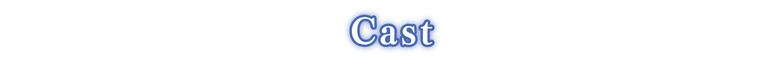 Cast