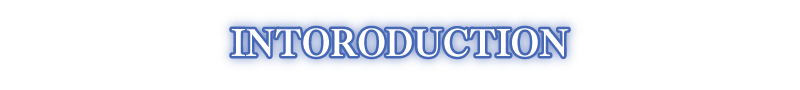INTORODUCTION