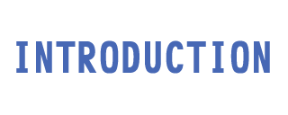 INTRODUCTION