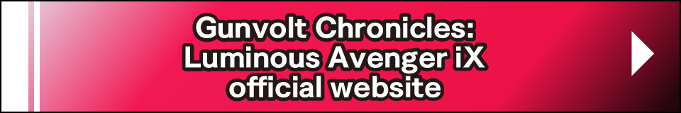 Gunvolt Chronicles: Luminous Avenger iX official website