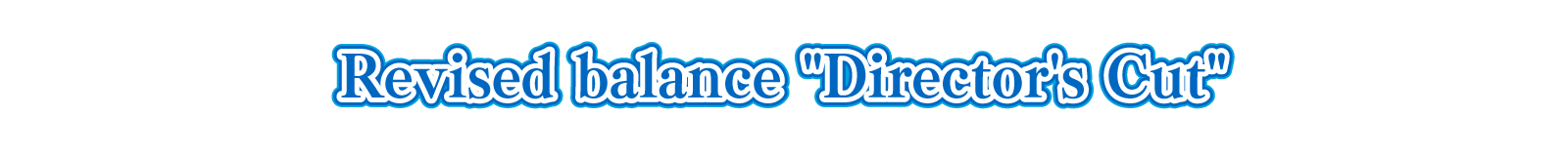 Revised balance Director's Cut