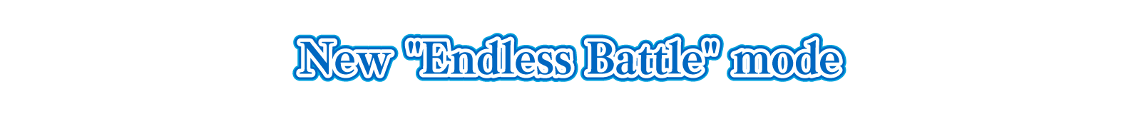 New Endless Battle mode