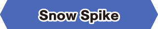 Snow Spike