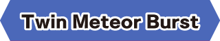 Twin Meteor Burst